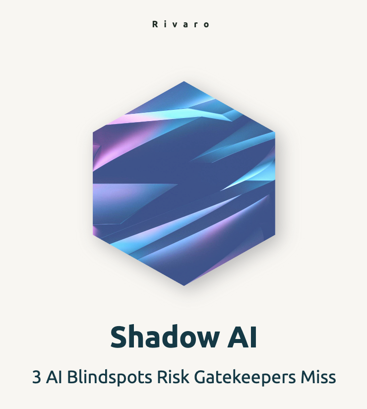 Shadow AI Guide: 3 AI Blindspots Risk Gatekeepers Miss